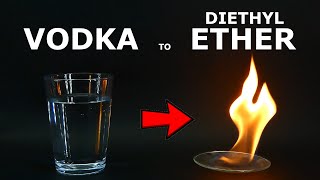 Turning Vodka into Diethyl Ether [upl. by Willyt]