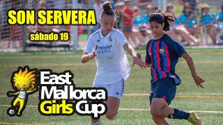 EAST MALLORCA GIRLS CUP 2024  SON SERVERA  Sábado 19 [upl. by Ennaylil]