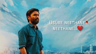 Usure neethane neethane song arr dhanush melody [upl. by Hairacaz]