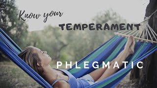 Know Your Personality Phlegmatic Temperament [upl. by Irra]