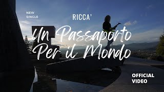 Riccà  UN PASSAPORTO PER IL MONDO Official Video [upl. by Pirali]