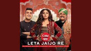 Leta Jaijo Re  Coke Studio Bharat [upl. by Ferde460]