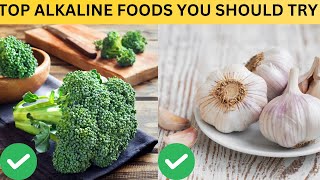 Top 10 Alkaline Foods You Should Be Eating Everyday [upl. by Jegar]