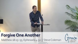 Forgive One Another Ephesians 432 [upl. by Enyt]