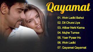 Qayamat Movie All Songs  Hindi Movie Jukebox  Ajay Devgan amp Neha Dhupia [upl. by Lymn]