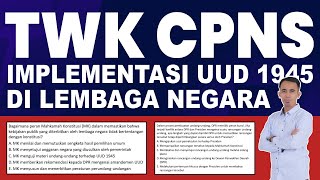 part 2 TWK CPNS 2024 IMPLEMENTASI UUD 1945 DI LEMBAGA NEGARA [upl. by Breban]