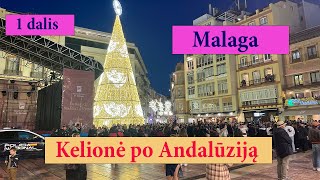 Kelionė po Andalūziją Malaga 1 dalis [upl. by Tahmosh]