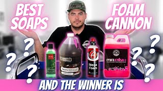 Best SOAP for your FOAM CANNON Winner Best Foaming Car Wash Soaps  Car Detailing amp Car Wash Tips [upl. by Mccomb276]