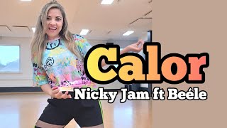 Calor Nicky Jam ft Beéle  Zumba choreo Karla Borge [upl. by Camella505]