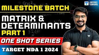 Matrix amp Determinants in One Shot  Part 1  Milestone Batch  NDA I amp II 2024  Akhil Kumar Roy [upl. by Mikaela]