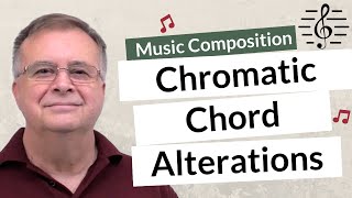 Chromatic Chord Alterations  Music Composition [upl. by Richelle]