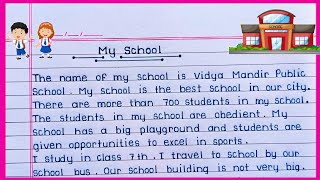 Best essay on My School in English  My School essay writing in English  My School [upl. by Tsenrae300]