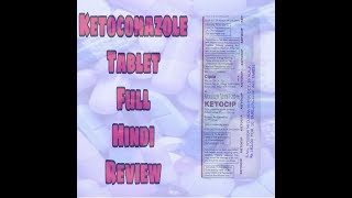 Ketoconazole Tablet Review  Hindi  Full Hindi Review [upl. by Crawford645]