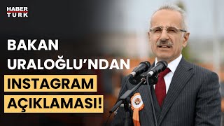 Instagrama erişim engeliyle ilgili Bakan Uraloğlundan açıklama [upl. by Jojo]