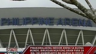 SONA Pinakamalaking indoor arena sa buong mundo binuksan ngayong araw [upl. by Carly968]