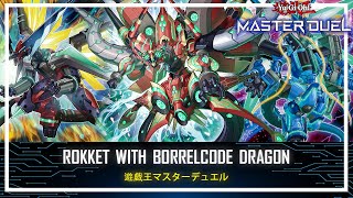 Rokket  Borrelcode Dragon  Negate Special Summon  Negate Cards YuGiOh Master Duel [upl. by Liane]