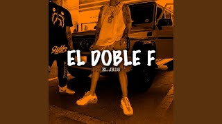 El Doble F [upl. by Otrebilif]