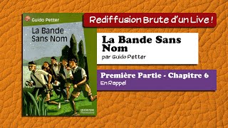 🔴📙🔊 La Bande Sans Nom Première Partie  Chapitre 6  Livre Audio [upl. by Foushee]