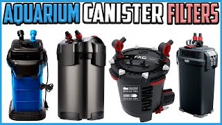 Top 5 Best Aquarium Canister Filters Reviews [upl. by Ahseral]