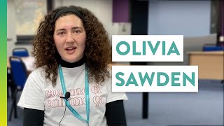 Student Experience  Olivia Sawden [upl. by Ecirtael]