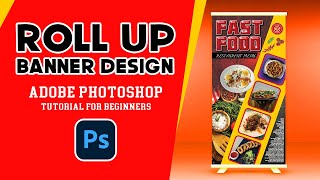 fast food rollup banner design idea  Adobe photoshop tutorials for beginners [upl. by Ydorb]