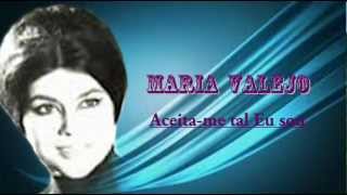 Maria Valejo  Aceitame tal Eu sou [upl. by Enyrat]