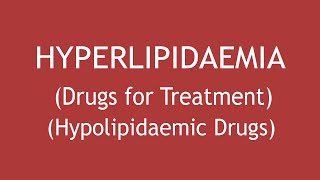 Pharmacology of Drugs for the Treatment of Hyperlipidaemia Hypolipidaemic Drugs Dr Shikha Parmar [upl. by Russo]