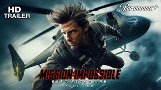 Mission Impossible – Dead Reckoning Part Two 2025  First Trailer  Tom Cruise [upl. by Thapa]