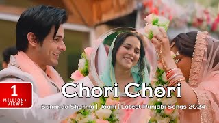 Chori Chori  Sunanda Sharma  Jaani  latest punjabi songs  trending songs 2024  punjabi new song [upl. by Larkins952]