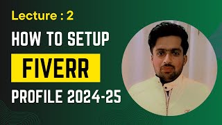 How to Set Up a Seller Profile on Fiverr 202425  Fiverr Profile Setup Guide  Fiverr Course 2024 [upl. by Lleryt]