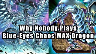 Why Nobody Plays BlueEyes Chaos MAX Dragon [upl. by Nila]