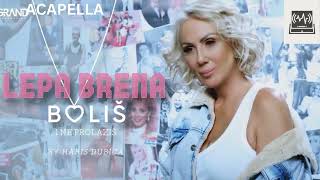 LEPA BRENA  BOLIS I NE PORLAZIS  ACAPELLA [upl. by Hahcim821]