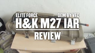 Elite Force HampK M27 IAR by VFC review [upl. by Alsworth]