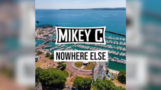 Mikey C  Nowhere Else Torquay Rap Song UK Rap Music [upl. by Nierman516]