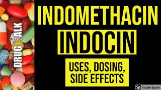 Indomethacin Indocin  Uses Dosing Side Effects [upl. by Yrram]