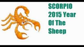 SCORPIO in YEAR OF THE SHEEPGOAT Yin Wood Horoscope Astrology Chinese Zodiac 2015 2075 [upl. by Neelyar903]