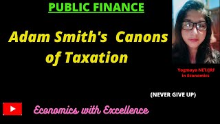 Adam Smiths Canons of Taxation  Other Canons of Taxation [upl. by Ashly]