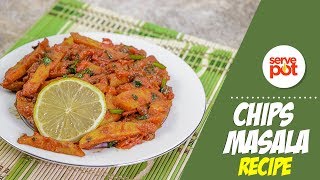 Learn How To Make A Tasty Chips Masala [upl. by Anwad]