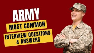 Army Interview Questions and Answers for 2024 [upl. by Nuajed]