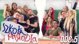 SZKOŁA PARODIA odc5 [upl. by Atiuqahc]