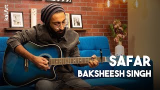 Safar  Baksheesh Singh  kalArt Hindi Song [upl. by Ahsineb]