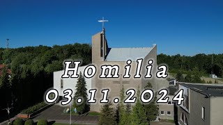 Homilia 3 listopada 2024 [upl. by Montana]