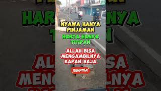 Nyawa hanya pinjaman harta hanya titipan islamshorts dakwahislam [upl. by Jereld200]