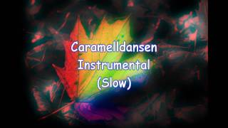 Caramelldansen Instrumental Slow [upl. by Ahsilrak]