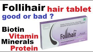 Follihair tablet क्यो ज्यादा बिकती है बाजार में  REVIEW [upl. by Anaizit]