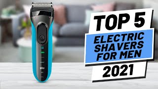 Top 5 BEST Electric Shavers For Men of 2021 [upl. by Amliv]