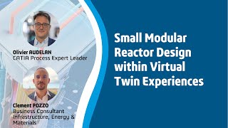 Small Modular Reactor Design within Virtual Twin Experiences [upl. by Linders]