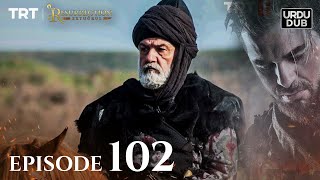 Ertugrul Ghazi Urdu ｜ Episode 102 ｜ Season 2 [upl. by Sollows]