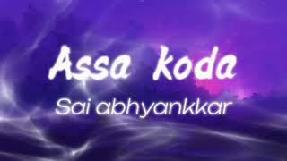 Assa kodaSpeedup Sai abhyankkarItz xannat [upl. by Uziel]