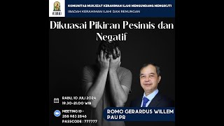 RM GERARDUS WILLEM PAU PR  DIKUASAI PIKIRAN PESIMIS DAN NEGATIF [upl. by Ahsenev]